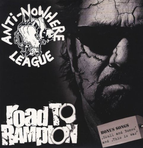 Anti-Nowhere League/Road To Rampton@Import-Eu@Road To Rampton