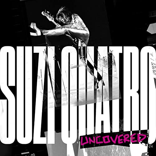 Suzi Quatro/Suzi Quatro: Uncovered