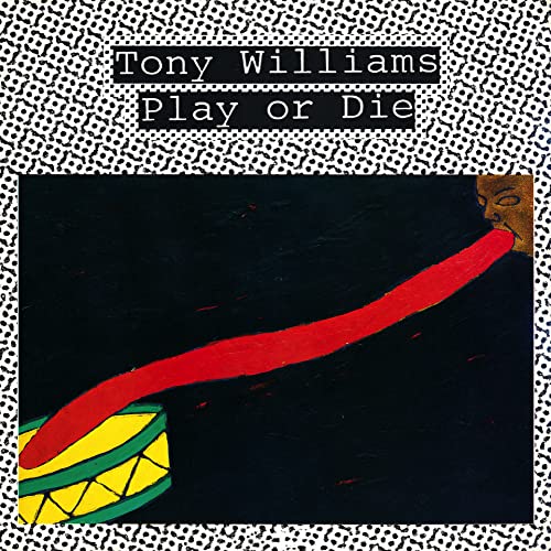 Tony Williams/Play Or Die@RSD Black Friday Exclusive/Ltd. 2500