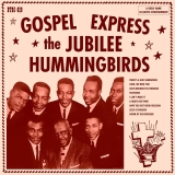 The Jubilee Hummingbirds Gospel Express Rsd Black Friday Exclusive Ltd. 1000 Usa 
