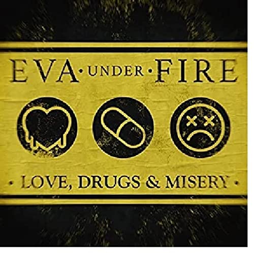 Eva Under Fire/Love Drugs & Misery@Amped Exclusive