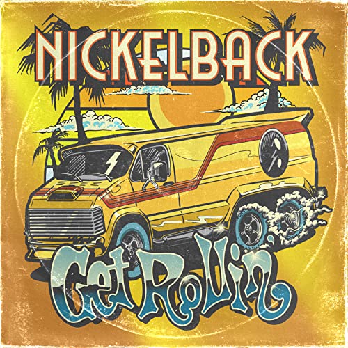 Nickelback/Get Rollin' (Transparent Orange Vinyl)