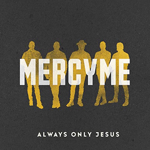 Mercyme/Always Only Jesus