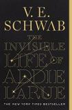 V. E. Schwab The Invisible Life Of Addie Larue 