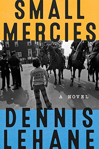 Dennis Lehane/Small Mercies@A Novel