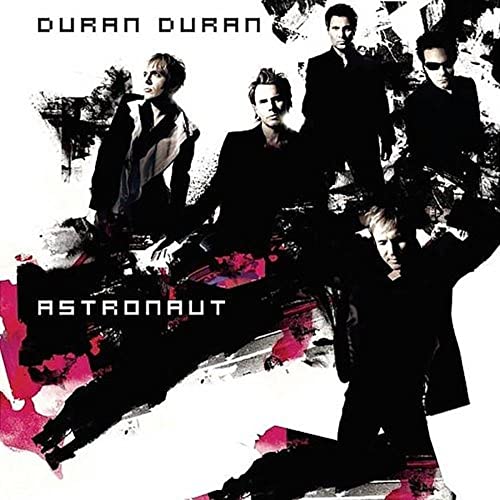 Duran Duran/Astronaut