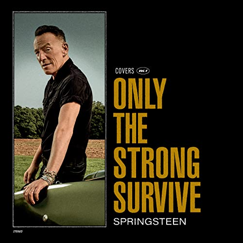 Bruce Springsteen/Only The Strong Survive