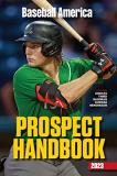 The Editors At Baseball America Baseball America 2023 Prospect Handbook 