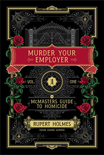Rupert Holmes Murder Your Employer The Mcmasters Guide To Homicide 