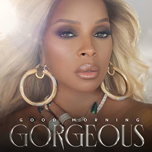 Mary J. Blige/Good Morning Gorgeous