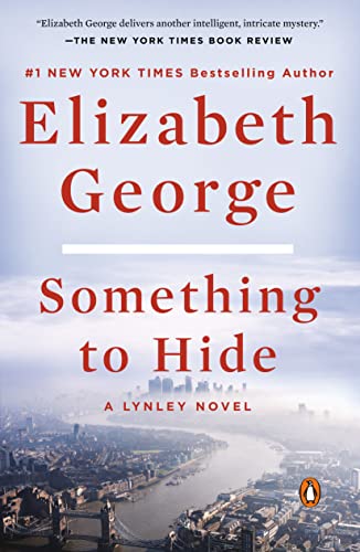 Elizabeth George/Something to Hide@A Lynley Novel