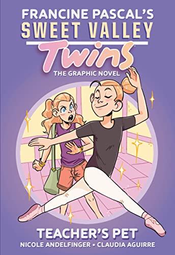 Francine Pascal/Sweet Valley Twins@ Teacher's Pet: (A Graphic Novel)