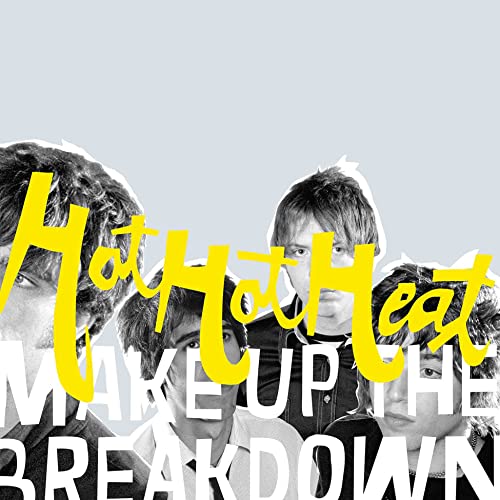 Hot Hot Heat/Make Up The Breakdown (Opaque Yellow Vinyl)@Amped Exclusive