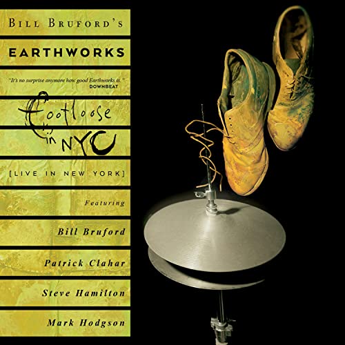 Bill / Earthworks Bruford/Footloose & Fancy Free