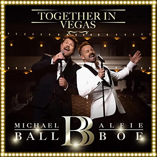 Alfie Boe / Michael Ball/Together In Vegas