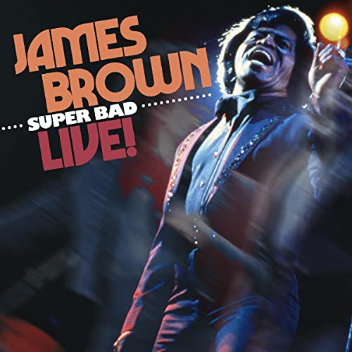 James Brown/Super Bad Live!