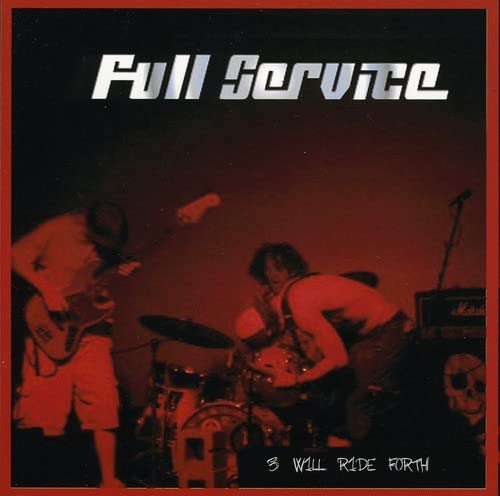 Full Service/3 Will Ride Forth