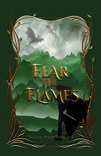 Olivia Rose Darling/Fear the Flames