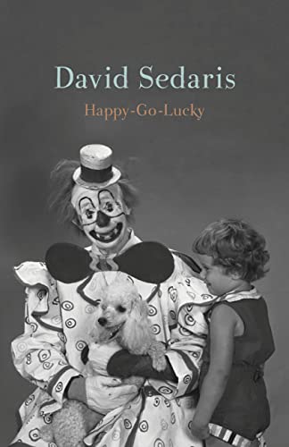 David Sedaris/Happy-Go-Lucky