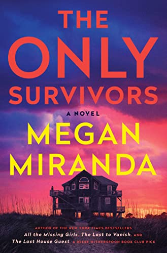 Megan Miranda The Only Survivors 