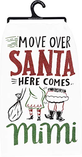 Primitives by Kathy Kitchen Towel-Move Over Santa Here Comes Mimi