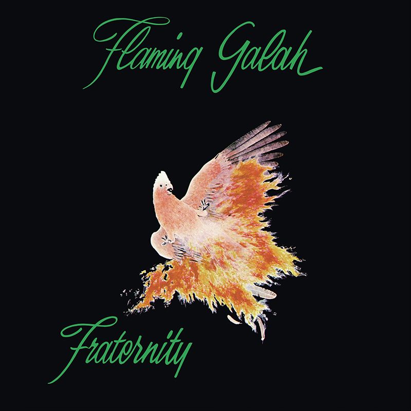 Fraternity/Flaming Galah (Green Vinyl)@RSD Exclusive@RSD Black Friday Exclusive