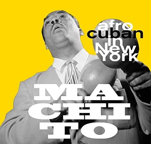 Machito/Afro-Cuban In New York