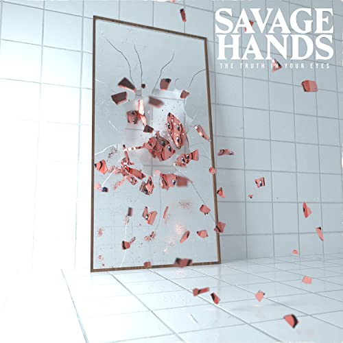Savage Hands/The Truth In Your Eyes - Clear@Amped Exclusive