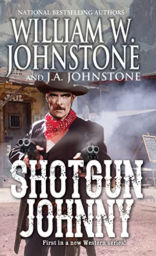 William W. Johnstone/Shotgun Johnny