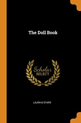 Laura B. Starr/The Doll Book