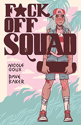 Nicole Goux/F*ck Off Squad@Remastered Edition@2nd Edition