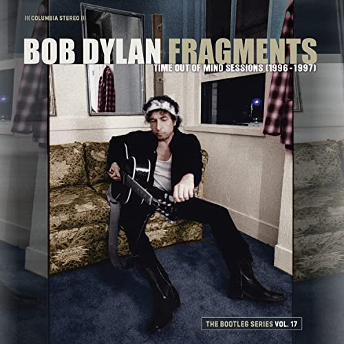 Bob Dylan/Fragments - Time Out of Mind Sessions (1996-1997): The Bootleg Series Vol.17 2CD