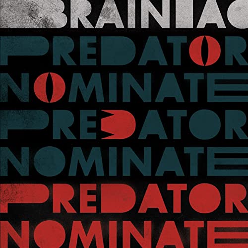 Brainiac/Predator Nominate Ep - Silver@Amped Exclusive