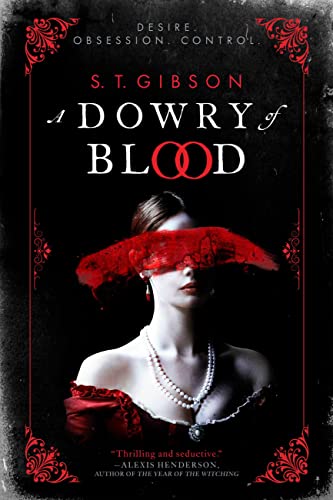 S. T. Gibson/A Dowry of Blood