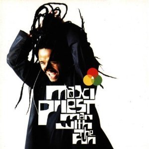 Maxi Priest/Man With The Fun