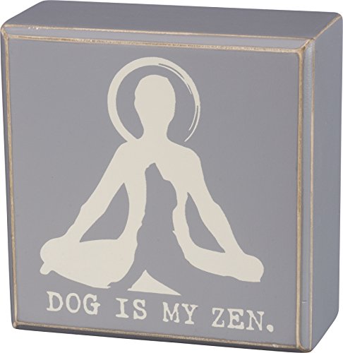 Primitives by Kathy Box Sign-Dog is My Zen