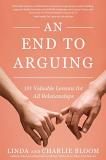 Linda And Charlie Bloom An End To Arguing 101 Valuable Lessons For All Relationships 