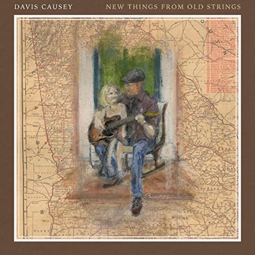 Davis Causey/New Things From Old Strings