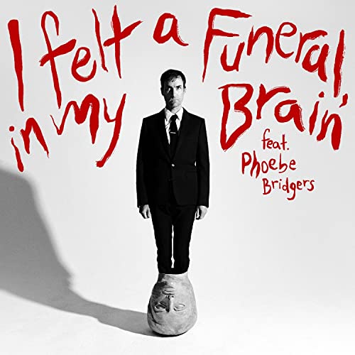 Andrew Bird/I felt a Funeral, in my Brain (feat. Phoebe Bridgers)