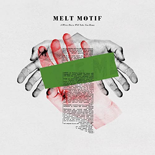 Melt Motif/A White Horse Will Take You Home