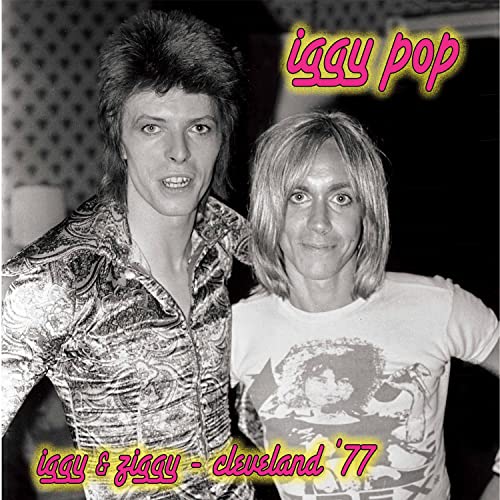 Iggy Pop/Iggy & Ziggy - Cleveland '77 -@Amped Exclusive