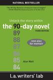 Alan Watt The 90 Day Novel Unlock The Story Within 0003 Edition; 