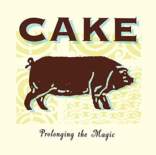Cake/Prolonging The Magic