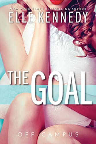 Elle Kennedy/The Goal