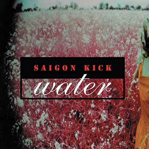 Saigon Kick/Water