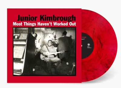 Junior Kimbrough/Most Things Haven't Worked Out (Red & Black Vinyl)