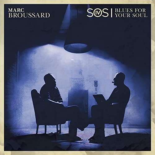 Marc Broussard/S.O.S. 4: Blues For Your Soul