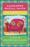 Alexander Mccall Smith A Song Of Comfortable Chairs No. 1 Ladies' Detective Agency (23) 