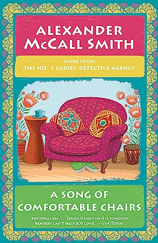 Alexander Mccall Smith A Song Of Comfortable Chairs No. 1 Ladies' Detective Agency (23) 