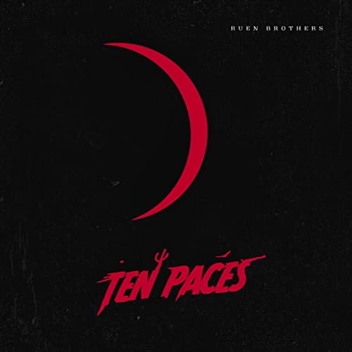 Ruen Brothers/Ten Paces